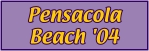 Pensacol Beach 2004